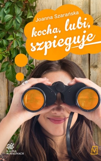 Kocha, lubi, szpieguje Kalina w malinach. Tom II