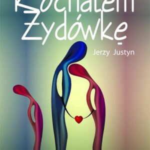 Kochałem Żydówkę