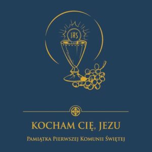 Kocham Cie Jezu Pamiątka Pierwszej Komunii niebieska