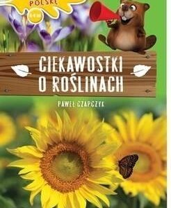Kocham Polskę. Ciekawostki o roślinach