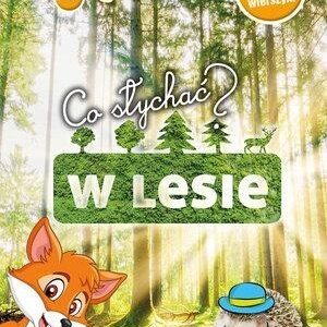 Kocham Polskę. Co słychać? W lesie
