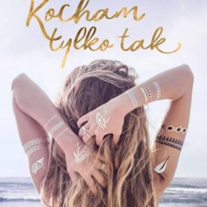 Kocham tylko tak
