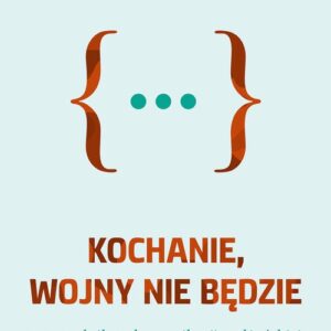 Kochanie, wojny nie będzie