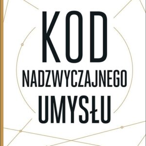 Kod nadzwyczajnego umysłu