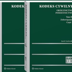 Kodeks cywilny Orzecznictwo Piśmiennictwo Tom 3 Zobowiązania Część 1 i 2