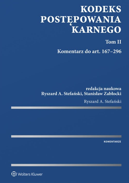 Kodeks postępowania karnego Tom 2 Komentarz do art. 167-296