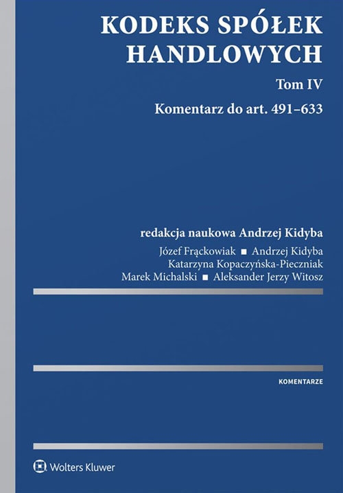Kodeks spółek handlowych Tom 4. Komentarz do art. 491?633