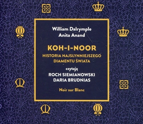 Koh-i-Noor
(Audiobook). Historia najsłynniejszego diamentu świata