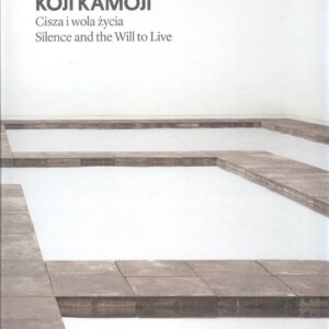 Koji Kamoji Cisza i wola życia