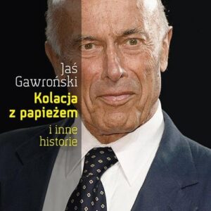 Kolacja z papieżem i inne historie