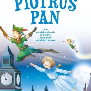 Kolekcja bajek. Piotruś Pan