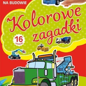 Kolorowe zagadki na budowie