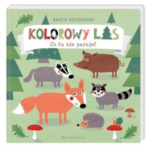 Kolorowy las Co tu nie pasuje?