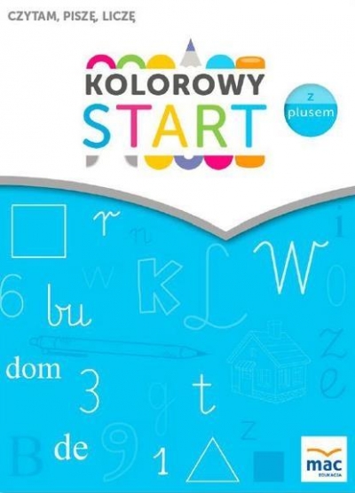 Kolorowy start z plusem. Czytam, piszę, liczę MAC