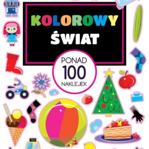 Kolorowy świat Ponad 100 naklejek