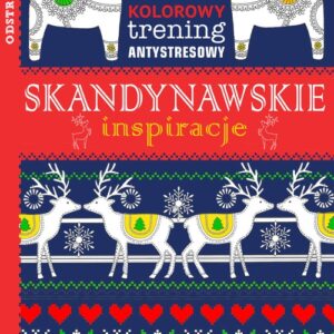 Kolorowy trening antystresowy Skandynawskie inspiracje