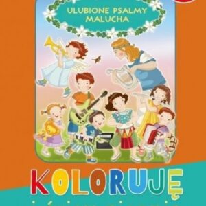 Koloruję i ćwiczę pisanie. Ulubione psalmy malucha