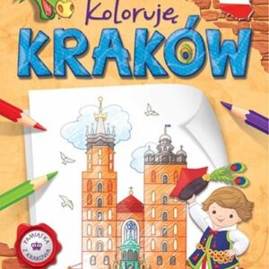Koloruję Kraków Malowanka z naklejkami