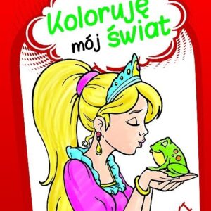 Koloruję mój świat Bajki