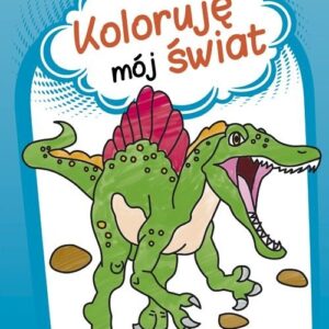 Koloruję mój świat Dinozaury