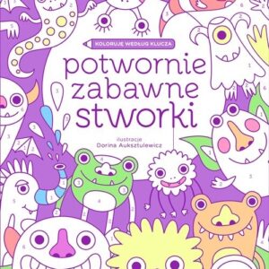 Koloruję według klucza. Potwornie zabawne stworki