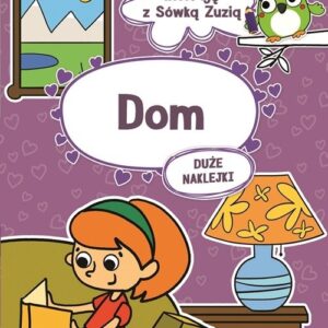 Koloruję z Sówką Zuzią Dom