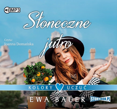 Kolory uczuć Tom 3 Słoneczne jutro (Audiobook)