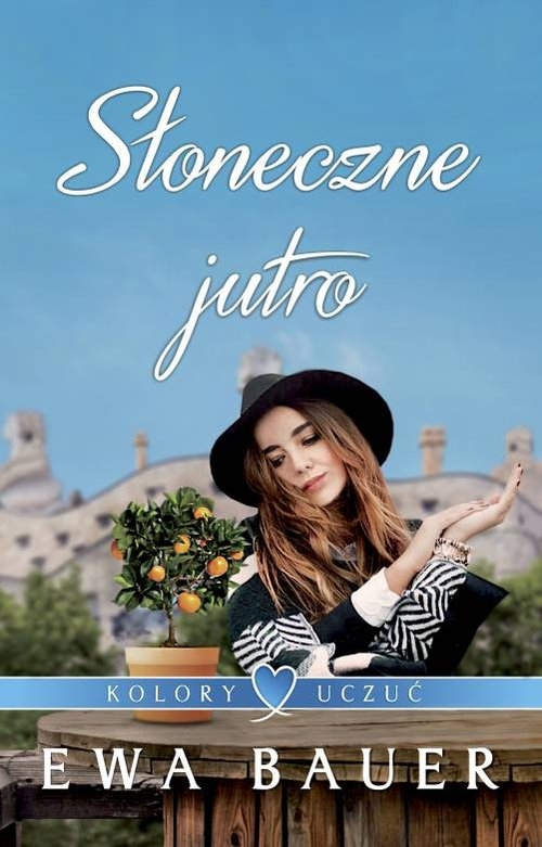 Kolory uczuć Tom 3 Słoneczne jutro