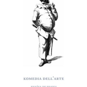 Komedia dell?arte. Książka do pisania