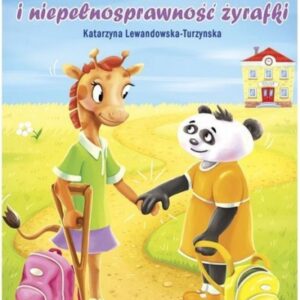 Kompleksy pandy i niepełnosprawność żyrafki
