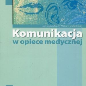 Komunikacja w opiece medycznej