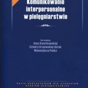 Komunikowanie interpersonalne w pielęgniarstwie