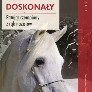 Koń doskonały Ratując czempiony z rąk nazistów