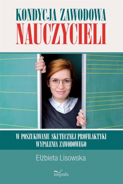Kondycja zawodowa nauczycieli w poszukiwaniu...