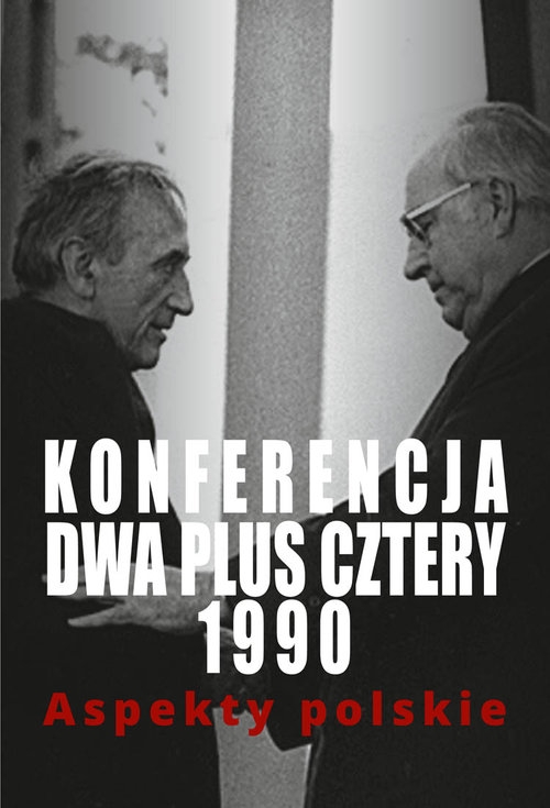 Konferencja dwa plus cztery 1990. Aspekty polskie