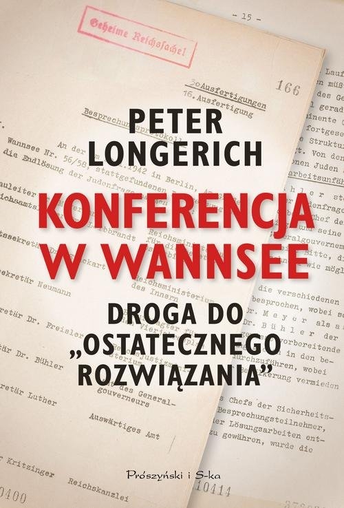 Konferencja w Wannsee. Droga do ostatecznego rozwiązania