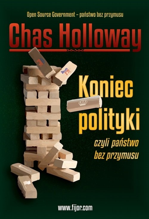 Koniec polityki. czyli państwo bez przymusu