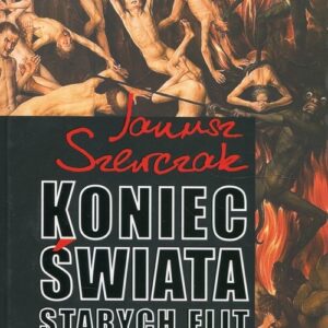 Koniec świata starych elit