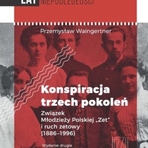 Konspiracja trzech pokoleń. Związek Młodzieży Polskiej