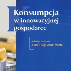 Konsumpcja w innowacyjnej gospodarce