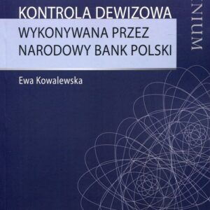 Kontrola dewizowa wykonywana przez Narodowy Bank Polski