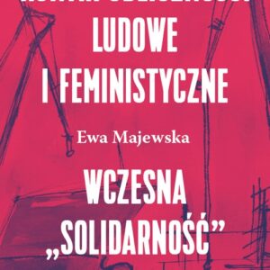 Kontrpubliczności ludowe i feministyczne. Wczesna