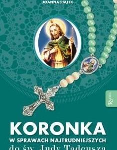 Koronka w sprawach najtrudniejszych do Judy Tadeus