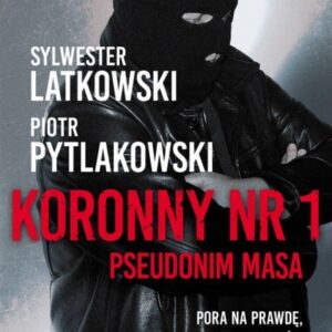 Koronny nr 1. Pseudonim Masa