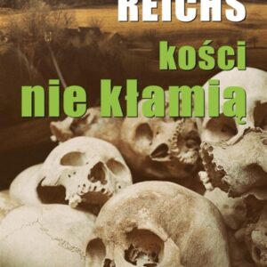 Kości nie kłamią