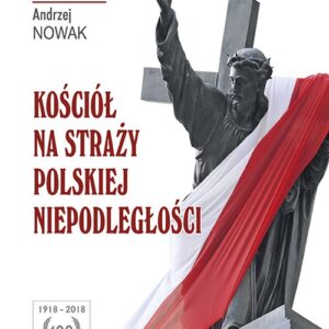 Kościół na straży polskiej niepodległości