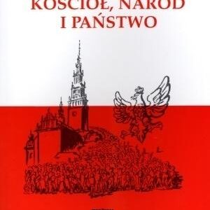 Kościół, Naród i Państwo w.2018