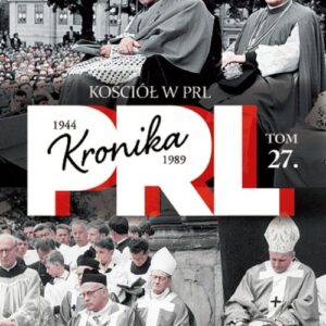 Kościół w PRL Tom 27