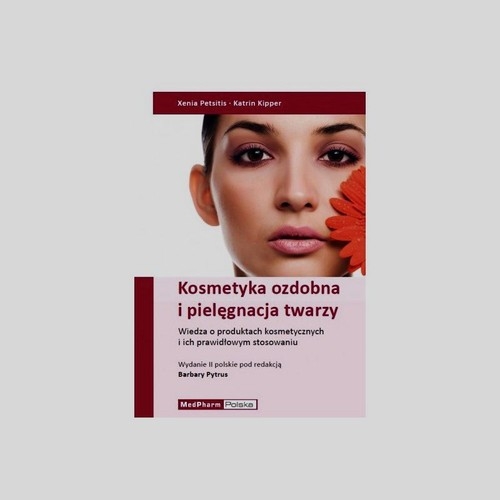 Kosmetyka ozdobna i pielęgnacja twarzy. Informacje o produktach kosmetycznych i ich prawidłowym stosowaniu