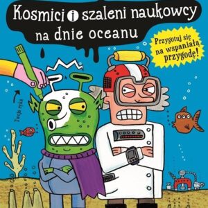 Kosmici i szaleni naukowcy na dnie oceanu. Megamiszmasz
